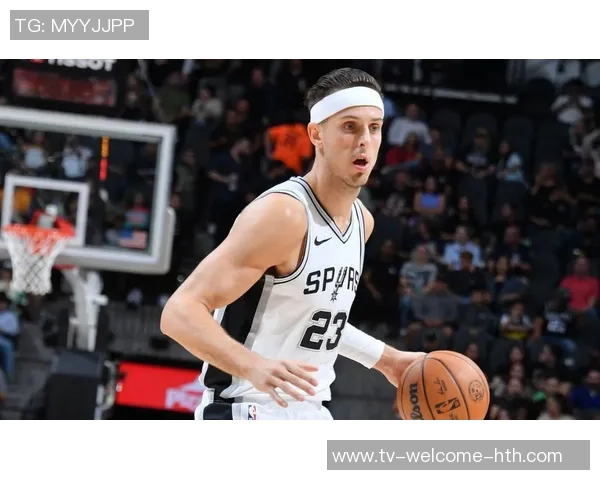 马刺本赛季期待科内特多上场但需合理控制出场时间