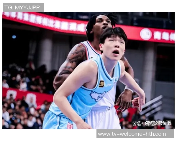 杨瀚森赛季状态起伏不定需提升篮板球能力以求稳定表现