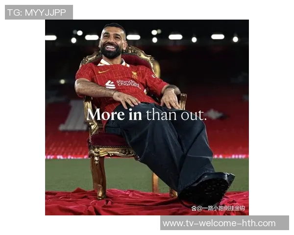 英媒称萨拉赫与利物浦关系良好外界反应被夸大了